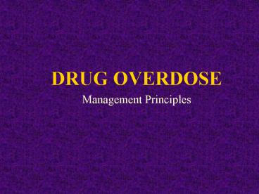 DRUG OVERDOSE