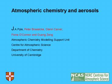 Atmospheric chemistry and aerosols