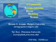A Community Terrain-following Ocean Modeling System