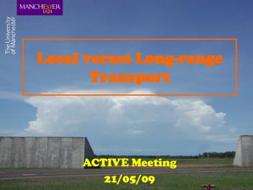 Local verses Long-range Transport
