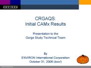 CRGAQS: Initial CAMx Results