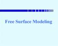 Free Surface Modeling PowerPoint PPT Presentation