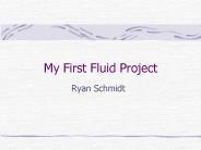 My First Fluid Project
