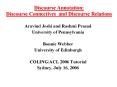 Discourse Annotation: Discourse Connectives and Discourse Relations PowerPoint PPT Presentation