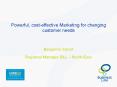 Powerful, costeffective Marketing for changing customer needs PowerPoint PPT Presentation