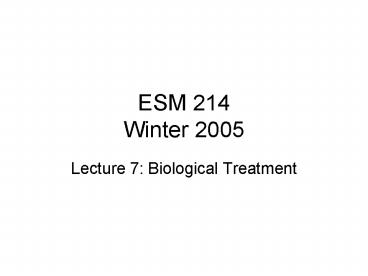 ESM 214 Winter 2005