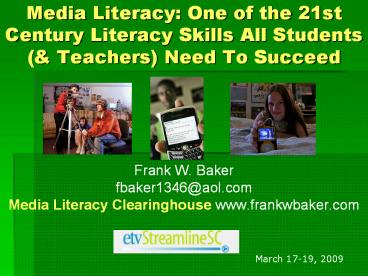 Media Literacy: One of the 21st Century Literacy Skills All Students (