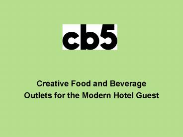 Creative Food and Beverage