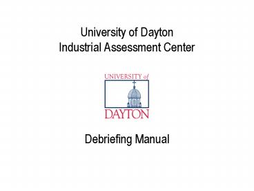 University of Dayton Industrial Assessment Center