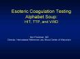 Esoteric Coagulation Testing Alphabet Soup: HIT, TTP, and VWD PowerPoint PPT Presentation