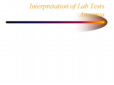 Interpretation of Lab Tests Anaemia