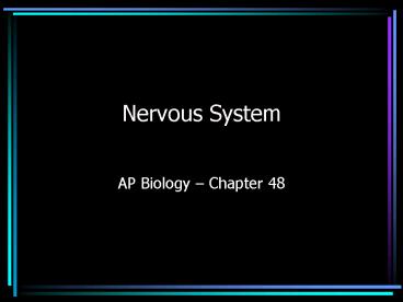 Nervous System