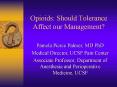 Opioids: Should Tolerance Affect our Management PowerPoint PPT Presentation