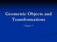 Geometric Objects and Transformations