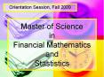 Master%20of%20Science%20in%20Financial%20Mathematics%20and%20Stastistics PowerPoint PPT Presentation
