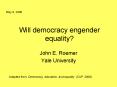 Will democracy engender equality PowerPoint PPT Presentation