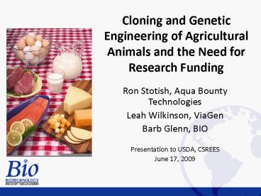 Cloning and Genetic Engineering of Agricultural Animals and the Need for Research Funding
