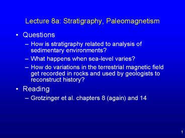 Lecture 8a: Stratigraphy, Paleomagnetism