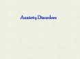 Anxiety Disorders PowerPoint PPT Presentation