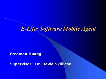 E-Life: Software Mobile Agent