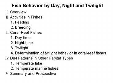 Fish Behavior by Day, Night and Twilight