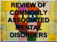 REVIEW OF COMMONLY ASSOCIATED MENTAL DISORDERS PowerPoint PPT Presentation