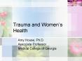 Trauma and Womens Health PowerPoint PPT Presentation
