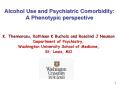 Alcohol Use and Psychiatric Comorbidity: A Phenotypic perspective PowerPoint PPT Presentation