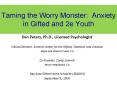 Taming the Worry Monster: Anxiety in Gifted and 2e Youth PowerPoint PPT Presentation