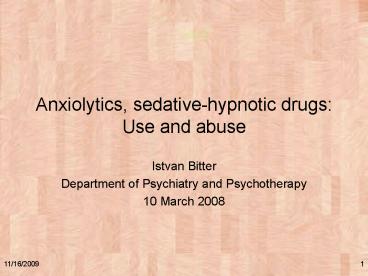 Anxiolytics, sedativehypnotic drugs: Use and abuse
