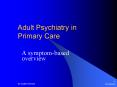 Adult Psychiatry in Primary Care PowerPoint PPT Presentation