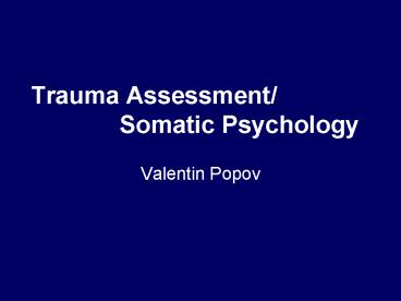 Trauma Assessment Somatic Psychology