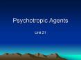 Psychotropic Agents PowerPoint PPT Presentation