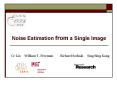 Noise Estimation from a Single Image PowerPoint PPT Presentation