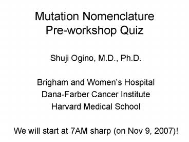 Mutation Nomenclature Preworkshop Quiz