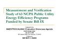 Measurement and Verification Study of 63 NCPA Public Utility Energy Efficiency Programs Funded by Senate Bill 5X PowerPoint PPT Presentation