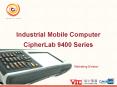 Industrial Mobile Computer CipherLab 9400 Series PowerPoint PPT Presentation