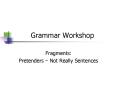 Grammar Workshop PowerPoint PPT Presentation