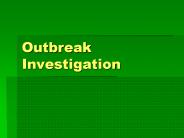 Outbreak Investigation
