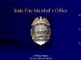 State Fire Marshals Office PowerPoint PPT Presentation
