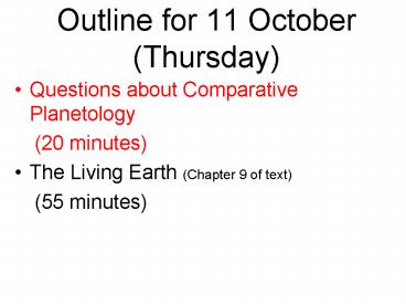 Outline for 11 October Thursday