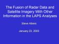 The Fusion of Radar Data and Satellite Imagery With Other Information in the LAPS Analyses PowerPoint PPT Presentation