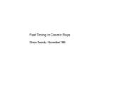Fast Timing in Cosmic Rays