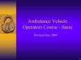 Ambulance Vehicle Operators Course Basic PowerPoint PPT Presentation