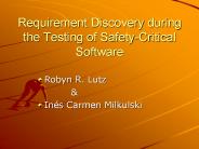 Requirement Discovery during the Testing of Safety-Critical Software
