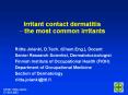 Irritant%20contact%20dermatitis%20?%20the%20most%20common%20irritants PowerPoint PPT Presentation