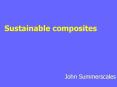Sustainable composites PowerPoint PPT Presentation