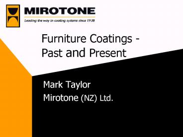 Furniture Coatings Past and Present