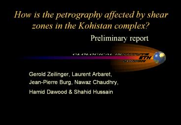 How%20is%20the%20petrography%20affected%20by%20shear%20zones%20in%20the%20Kohistan%20complex?