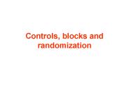 Controls, blocks and randomization
